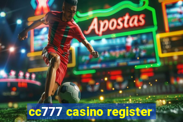 cc777 casino register